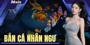 Bắn Cá Nhân Ngư